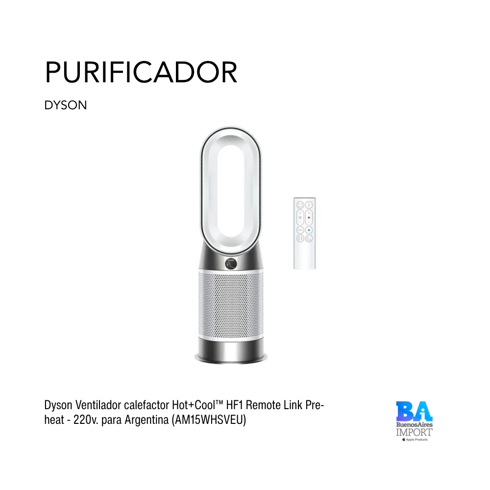 Dyson Ventilador calefactor Hot+Cool™ HF1 Remote Link Pre-heat - 220v. para Argentina (AM15WHSVEU)