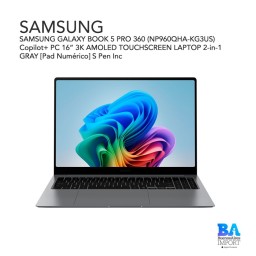 SAMSUNG GALAXY BOOK 5 PRO 360 (NP960QHA-KG3US) Copilot+ PC 16” 3K AMOLED TOUCHSCREEN LAPTOP 2-in-1 GRAY [Pad Numérico] S Pen Inc