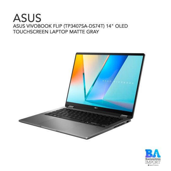 ASUS VIVOBOOK FLIP (TP3407SA-DS74T) 14" OLED TOUCHSCREEN LAPTOP MATTE GRAY
