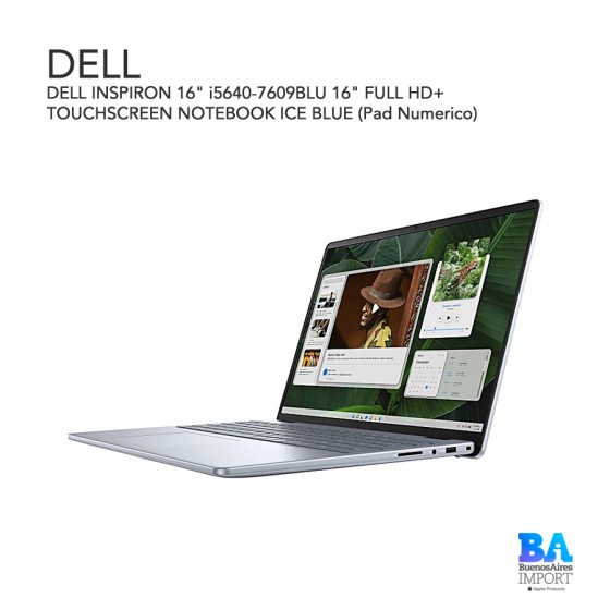 DELL INSPIRON 16" i5640-7609BLU 16" FULL HD+ TOUCHSCREEN NOTEBOOK ICE BLUE...