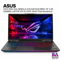 ASUS ROG Strix NEBULA G18 (G815LM-IB96) 18" 2,5K GAMING LAPTOP IPS ECLIPSE GRAY (Pad Numérico)